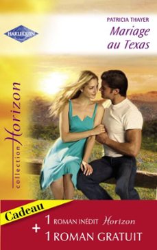 mariage au texas - un voisin irresistible (harlequin horizon) (ebook)-patricia thayer-diane pershing-9782280273817