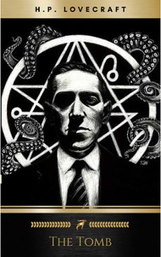 the tomb (ebook)-h.p. lovecraft-9782291001317