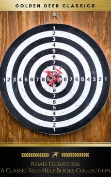 road to success: think and grow rich, as a man thinketh, tao te ching, the power of your subconscious mind and more! (ebook)-james allen-sun tzu-9782291046417