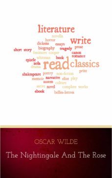 the nightingale and the rose (original 1888 edition): annotated (ebook)-oscar wilde-9782291062417