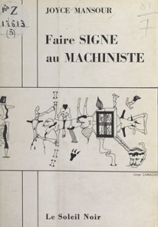 faire signe au machiniste (ebook)-joyce mansour-9782307375517