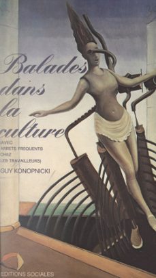 balades dans la culture (ebook)-guy konopnicki-9782307406617