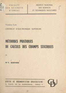 methodes pratiques de calculs des champs statiques (ebook)-michel-yves bernard-9782307502517