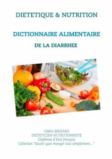 dictionnaire alimentaire de la diarrhee (ebook)-9782322225217