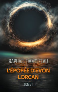 l'epopee d'evon lorcan (ebook)-9782322665617