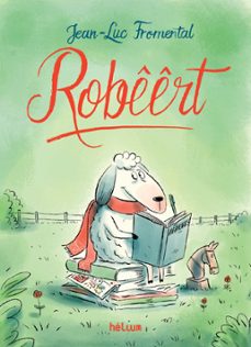 robeert (ebook)-jean luc fromental-9782330085117