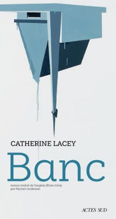banc (ebook)-catherine lacey-9782330164317