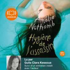 hygiène de l'assassin (audiolibro)-amelie nothomb-9782356414717