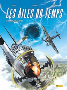 les ailes du temps - tome 3 - le temps des warbirds (ebook)-patrice buendia-frédéric zumbiehl-9782361184117