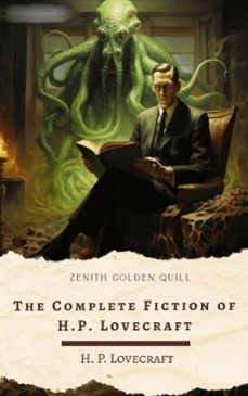the complete fiction of h.p. lovecraft (ebook)-h.p. lovecraft-zenith golden quill-9782384237517