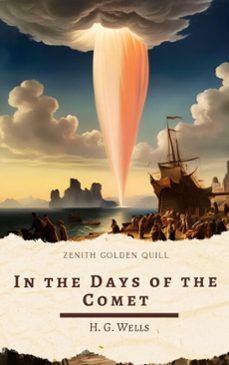 in the days of the comet (ebook)-h. g. wells-zenith golden quill-9782386913617