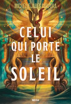 celui qui porte le soleil - tome 01 le trone de khetara (e-book) (ebook)-michelle jabes corpora-9782387330017