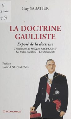 la doctrine gaulliste : expose de la doctrine (ebook)-guy sabatier-9782402127417