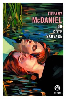 du cote sauvage (ebook)-tiffany mcdaniel-9782404023717