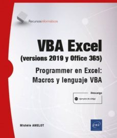vba excel (versiones 2019 y office 365 : programar en excel: macros y lenguaje vba-michele amelot-9782409021817