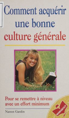 comment acquerir une bonne culture generale (ebook)-nanon gardin-9782501107617