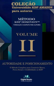 coleço universidade kdp amazon para autores - volume ii - autoridade e posicionamento (ebook)-9782542082317