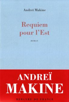 requiem pour l'est-andrei makine-9782715243217