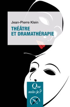 theatre et dramatherapie (ebook)-jean pierre klein-9782715415317