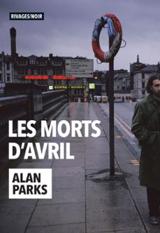 les morts d'avril (ebook)-alan parks-9782743659417