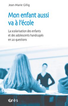 mon enfant aussi va a l'ecole (ebook)-jean marie gillig-9782749221717