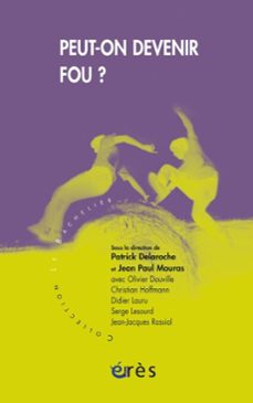peut-on devenir fou ? (ebook)-patrick delaroche-jean paul mouras-9782749235417