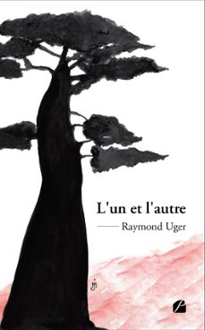 l'un et l'autre-raymond uger-9782754779517