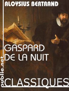 gaspard de la nuit (ebook)-aloysius bertrand-9782814555617