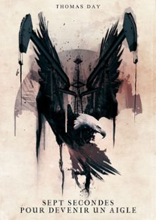 sept secondes pour devenir un aigle (nouvelle) (ebook)-thomas day-9782843445217