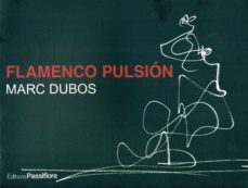 flamenco pulsion-marc dubos-9782918471417