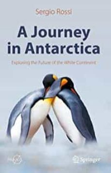 a journey in antarctica: exploring the future of the white continent-9783030894917
