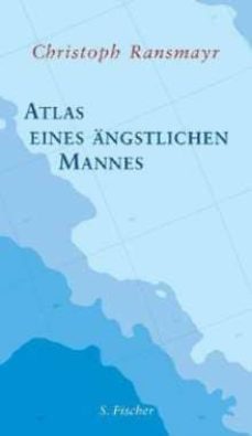 atlas eines angstlichen mannes-christoph ransmayr-9783100629517