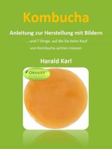 kombucha - anleitung zur herstellung mit bildern (ebook)-9783738654417