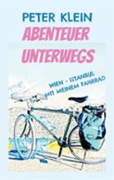 abenteuer unterwegs (ebook)-peter klein-9783758349317
