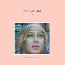 asil anom (ebook)-andreas niederau-kaiser-9783769394917