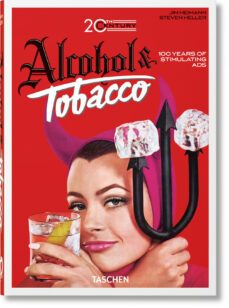 20th century alcohol & tobacco ads. 40th ed.-steven heller-9783836593717