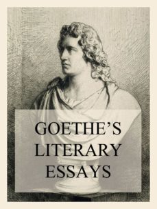 goethe's literary essays (ebook)-johann wolfgang von goethe-9783849658717