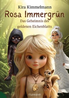 rosa immergrun: das geheimnis des goldenen eichenblatts (ebook)-kira kimmelmann-9783912511017