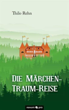 die marchen-traum-reise (ebook)-9783958400917