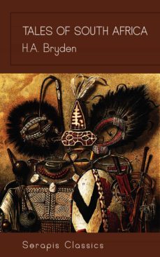 tales of south africa (serapis classics) (ebook)-h. a. bryden-9783962559717