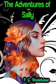the adventures of sally - p. g. wodehouse (ebook)-p. p.-9783985948017