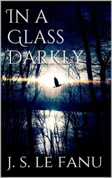 in a glass darkly (ebook)-joseph sheridan le fanu-joseph sheridan le fanu-9786050400717