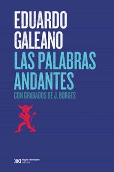 las palabras andantes (ebook)-eduardo galeano-9786070307317