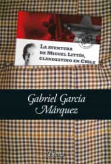 la aventura de miguel littin clandestino (bolsillo-9786070705717