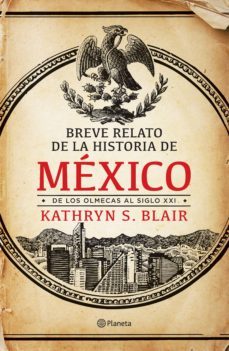 breve relato de la historia de mexico (ebook)-kathryn s. blair-9786070761317