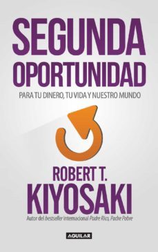 segunda oportunidad (ebook)-robert t. kiyosaki-9786071137517