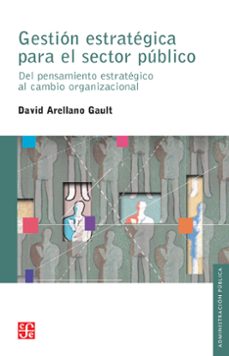 gestion estrategica para el sector publico (ebook)-david arellano-9786071629517