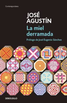 la miel derramada (ebook)-jose agustin-9786073111317