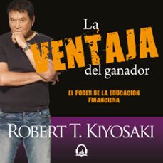 la ventaja del ganador (padre rico) (audiolibro)-robert t. kiyosaki-9786073177917