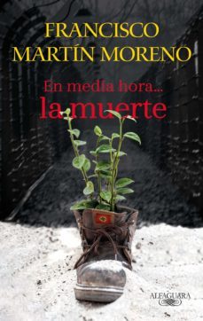en media hora...la muerte (ebook)-francisco martin moreno-9786073802017